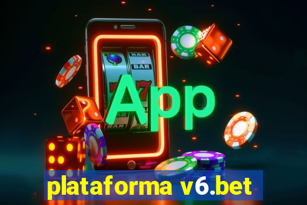 plataforma v6.bet